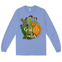 Colony Blue cactus go sit on a cactus Long Sleeve Tee - Jasminsmagicworld