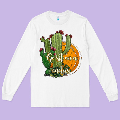 Cactus Go Sit On A Cactus Long Sleeve Tee Designed By Jasminsmagicworld
