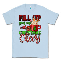 Dusty Blue fill up your cup with christmas cheer Classic Tee - Jasminsmagicworld