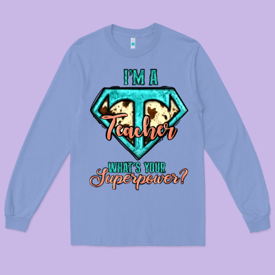 I'm A Teacher What's Your Superpower Cowhide Long Sleeve Tee Designed By Jasminsmagicworld