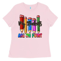 Bubblegum Pink my students are on point Ladies Tee - Zillion Design Studio