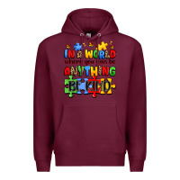 Burgundy in a world where you can be anything be kind Premium Hoodie - JahusDesignShop