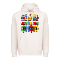 Pale Pink in a world where you can be anything be kind Premium Hoodie - JahusDesignShop