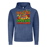 Vintage Denim nacho average lunch lady  with nacho Vintage Hoodie - AdoDesignShop