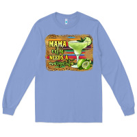 Colony Blue mama cita needs a margarita Long Sleeve Tee - Jasminsmagicworld
