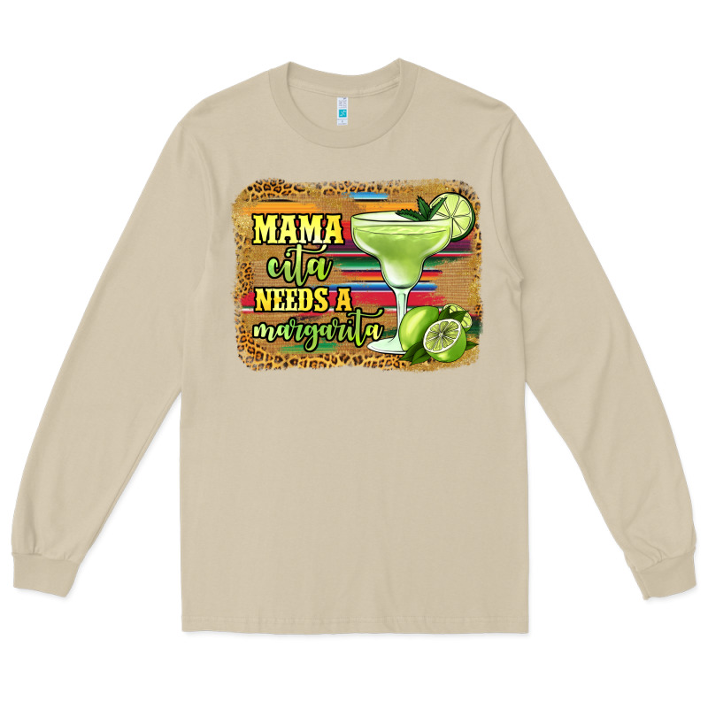 Mama Cita Needs A Margarita Long Sleeve Tee by Jasminsmagicworld | Teevron