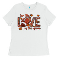 White for the love of the game football Ladies Tee - texasbilliewilder