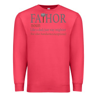 Cardinal Fa-Thor Like Dad Just Way Mightier Premium Sweatshirt - Bettercallsaul