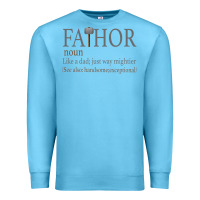 Ocean Blue Fa-Thor Like Dad Just Way Mightier Premium Sweatshirt - Bettercallsaul