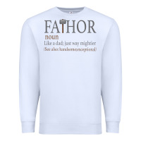 White Fa-Thor Like Dad Just Way Mightier Premium Sweatshirt - Bettercallsaul