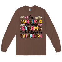 Chestnut i've survived too many storms Long Sleeve Tee - JahusDesignShop