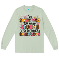 Matcha i've survived too many storms Long Sleeve Tee - JahusDesignShop