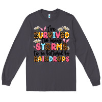 Smoke i've survived too many storms Long Sleeve Tee - JahusDesignShop