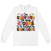 White i've survived too many storms Long Sleeve Tee - JahusDesignShop
