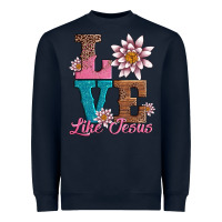 Navy valentines day love like jesus Heavyweight Sweatshirt - AdoDesignShop