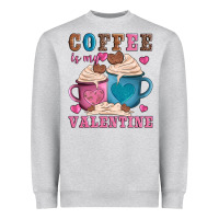 Heather Grey valentines day coffe is my valentine Heavyweight Sweatshirt - AdoDesignShop