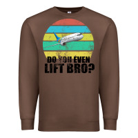 Chestnut Do You Even Lift Bro Premium Sweatshirt - Bettercallsaul