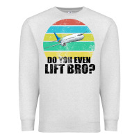 Oatmeal Heather Do You Even Lift Bro Premium Sweatshirt - Bettercallsaul
