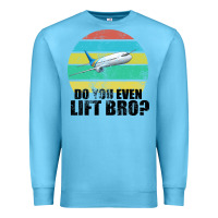 Ocean Blue Do You Even Lift Bro Premium Sweatshirt - Bettercallsaul