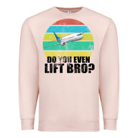 Pale Pink Do You Even Lift Bro Premium Sweatshirt - Bettercallsaul