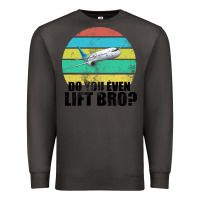 Smoke Do You Even Lift Bro Premium Sweatshirt - Bettercallsaul
