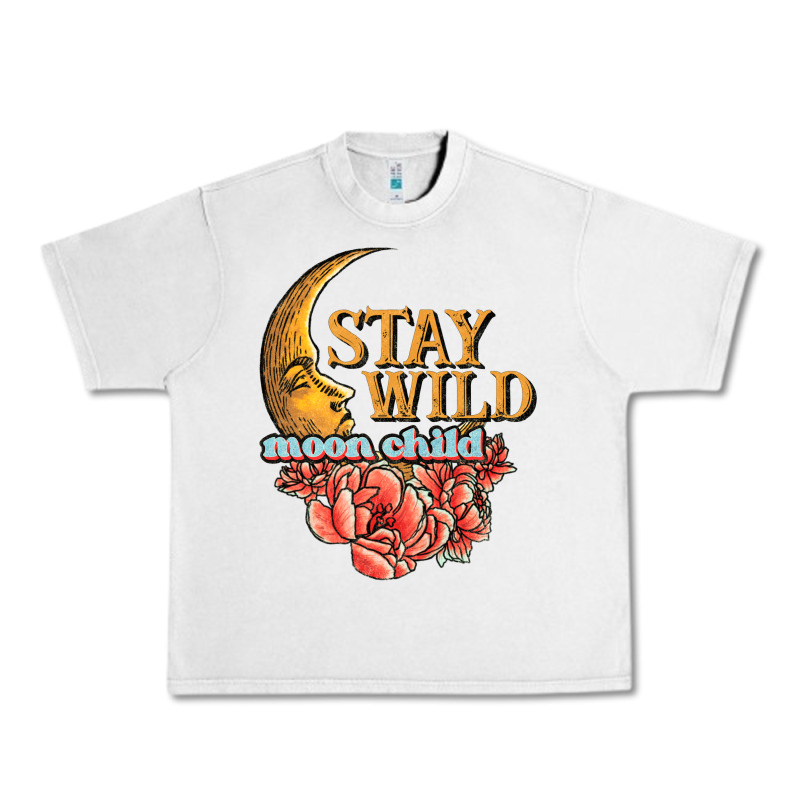 Stay Wild Moon Child Urban Heavy Tee by JahusDesignShop | Teevron