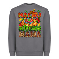 Storm nacho average mama with nacho Heavyweight Sweatshirt - AdoDesignShop