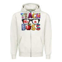 Oatmeal Heather teach like a boss Zipper Hoodie - NancyCooperArtShop