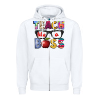 White teach like a boss Zipper Hoodie - NancyCooperArtShop