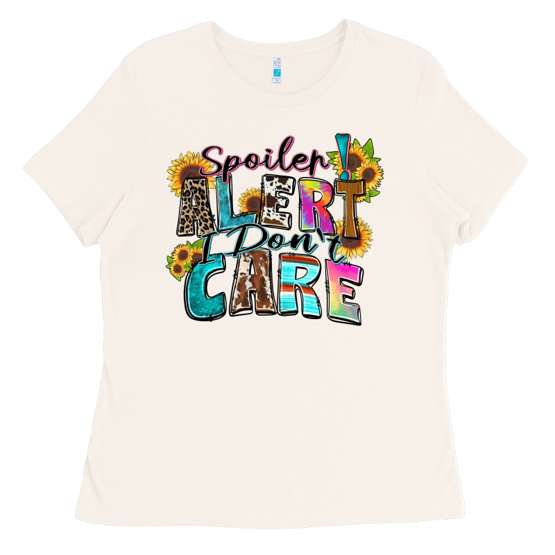 Spoiler Alert I Don't Care Ladies Tee by Zillion Design Studio | Teevron