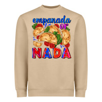 Empanada Or Nada Heavyweight Sweatshirt | Teevron