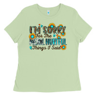Matcha i'm sorry for the mean hurtful things i said Ladies Tee - Zillion Design Studio