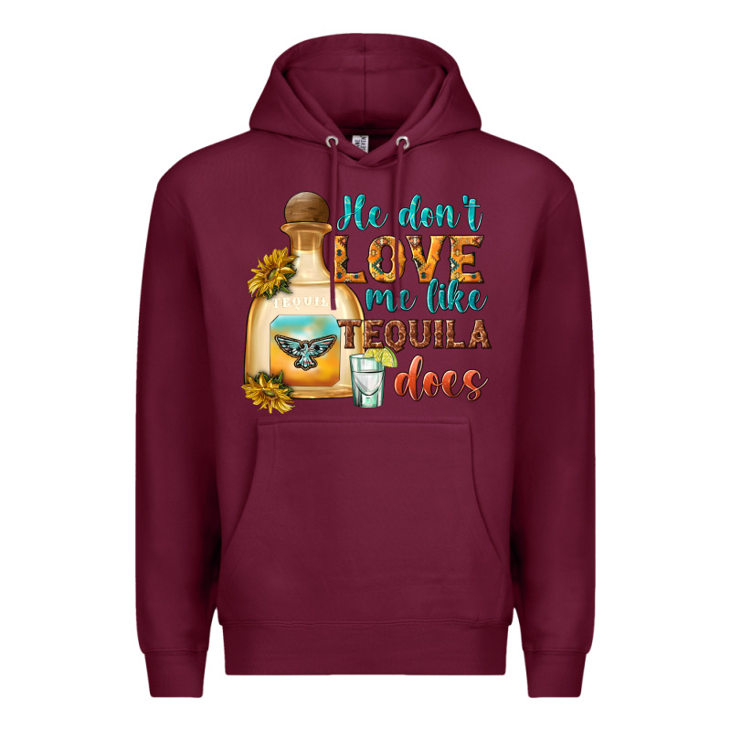 He Dont Love Me Like Tequila Does Premium Hoodie by texasbilliewilder | Teevron