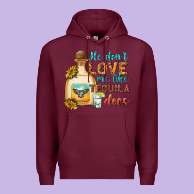 He Dont Love Me Like Tequila Does Premium Hoodie Designed By Texasbilliewilder