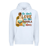 White he dont love me like tequila does Premium Hoodie - texasbilliewilder