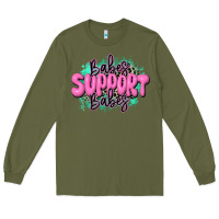 Army Green babes support babes Long Sleeve Tee - JahusDesignShop
