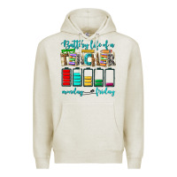 Oatmeal Heather battery life of a teacher monday friday Premium Hoodie - NancyCooperArtShop
