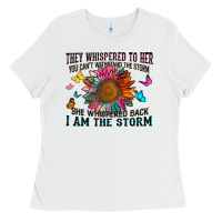 White they whispered to her you can't withstand the stor Ladies Tee - Zillion Design Studio