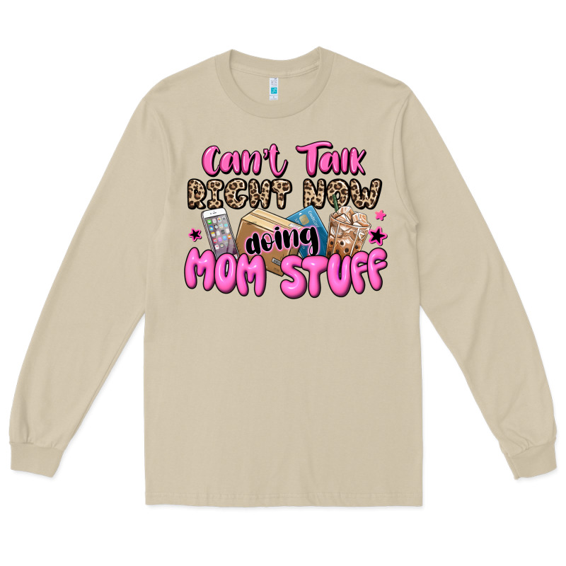 Can't Talk Right Now Doing Mom Stuff Long Sleeve Tee by JahusDesignShop | Teevron