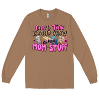 Toasted Coconut can't talk right now doing mom stuff Long Sleeve Tee - JahusDesignShop