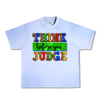 Grape Ice think before you judge Urban Heavy Tee - AdoDesignShop