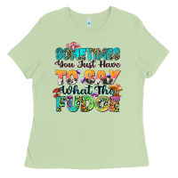 Matcha sometimes you just have to say what the fudge Ladies Tee - Zillion Design Studio