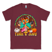 Burgundy The Turkey Ain’t The Only Thing Lookin Thick & J Classic Tee - CowhideDigitalArt