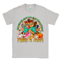 Moon Dust The Turkey Ain’t The Only Thing Lookin Thick & J Classic Tee - CowhideDigitalArt