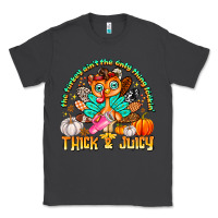 Smoke The Turkey Ain’t The Only Thing Lookin Thick & J Classic Tee - CowhideDigitalArt