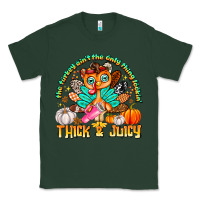 Sports Green The Turkey Ain’t The Only Thing Lookin Thick & J Classic Tee - CowhideDigitalArt
