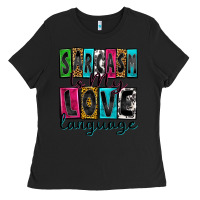 Black sarcasm is my love language Ladies Tee - Zillion Design Studio