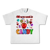 Lunar Rock all you need is candy Urban Heavy Tee - AdoDesignShop