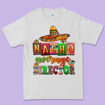 Nacho Average Direktor Premium Tee Designed By Adodesignshop