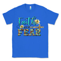 True Royal faith over fear with cross Classic Tee - BarkalooDesign